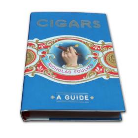 Cigars: The Guide by Nicholas Foulkes